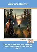 E-Book (epub) Der alte Mann in den Bergen - Band 4 von Wilfried Kriese