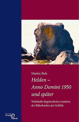 Fester Einband Helden  Anno Domini 1950 und später von Martin Bolz