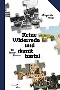 E-Book (pdf) Keine Widerrede und damit basta! von Margarete Wein