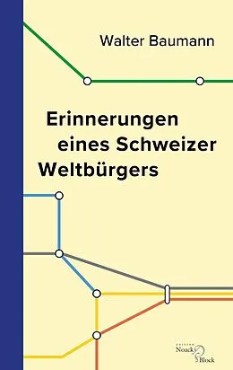 E-Book (pdf) Erinnerungen eines Schweizer Weltbürgers von Walter Baumann