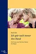 E-Book (pdf) Ich spür noch immer ihre Hand von Ruth Eder