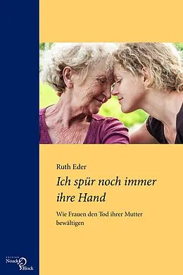 E-Book (pdf) Ich spür noch immer ihre Hand von Ruth Eder