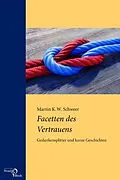 E-Book (pdf) Facetten des Vertrauens von Martin K. W. Schweer