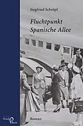 E-Book (pdf) Fluchtpunkt Spanische Allee von Siegfried Schröpf