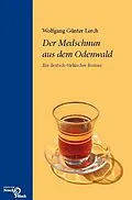 E-Book (pdf) Der Medschnun aus dem Odenwald von Wolfgang Günter Lerch