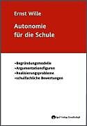 Kartonierter Einband Autonomie für die Schule von Ernst Wille