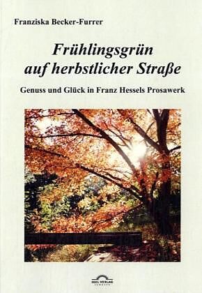 Frühlingsgrün auf herbstlicher Straße