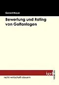 E-Book (pdf) Bewertung und Rating von Golfanlagen von Gerard Mayer