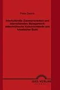 E-Book (pdf) Interkulturelle Zusammenarbeit und internationales Management: österreichische Kulturstandards aus kroatischer Sicht von Petra Devcic