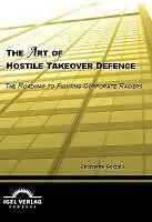 E-Book (pdf) The Art of Hostile Takeover Defence von Jeanette Gorzala