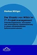 E-Book (pdf) Der Einsatz von Wikis im IT-Projektmanagement von Markus Böttger