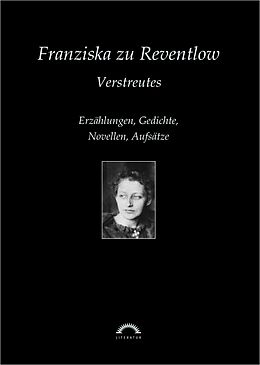 Kartonierter Einband Sämtliche Werke in sechs Bänden / Verstreutes von Franziska zu Reventlow