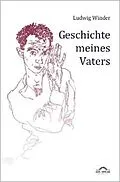 E-Book (pdf) Geschichte meines Vaters von Dieter Sudhoff, Ludwig Winder