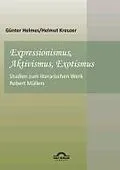 E-Book (pdf) Expressionismus, Aktivismus, Exotismus von Helmut Kreuzer, Günter Helmes