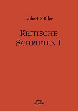 E-Book (pdf) Robert Müller: Kritische Schriften 1 von Günter Helmes