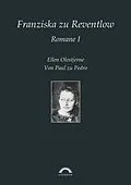 E-Book (pdf) Franziska Gräfin zu Reventlow: Romane 1 von Karin Tebben