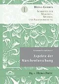 E-Book (pdf) Gesammelte Aufsätze 1: Aspekte der Märchenforschung von Heiko Fritz