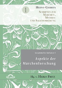 E-Book (pdf) Gesammelte Aufsätze 1: Aspekte der Märchenforschung von Heiko Fritz