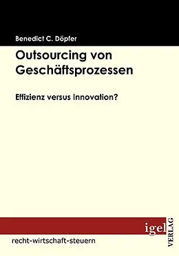 E-Book (pdf) Outsourcing von Geschäftsprozessen von Benedict C. Döpfer