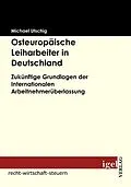 E-Book (pdf) Osteuropäische Leiharbeiter in Deutschland von Michael Utschig