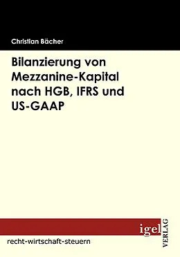 E-Book (pdf) Bilanzierung von Mezzanine-Kapital nach HGB, IFRS und US-GAAP von Christian Bächer