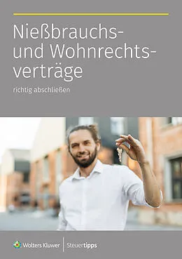 E-Book (epub) Nießbrauchs- und Wohnrechtsverträge von Akademische Arbeitsgemeinschaft Verlag