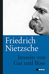 Fester Einband Friedrich Nietzsche: Jenseits von Gut und Böse von Friedrich Nietzsche