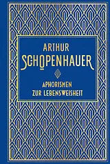 Fester Einband Aphorismen zur Lebensweisheit von Arthur Schopenhauer