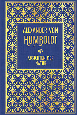 Fester Einband Ansichten der Natur von Alexander von Humboldt
