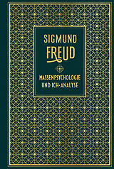 Fester Einband Massenpsychologie und Ich-Analyse von Sigmund Freud