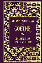 Fester Einband Die Leiden des jungen Werther von Johann Wolfgang von Goethe