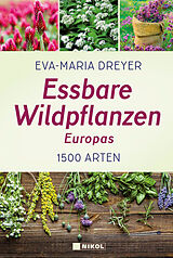 Fester Einband Essbare Wildpflanzen Europas von Eva-Maria Dreyer