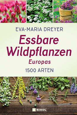 Fester Einband Essbare Wildpflanzen Europas von Eva-Maria Dreyer