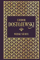 Fester Einband Weiße Nächte von Fjodor M. Dostojewski