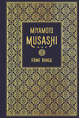 Fester Einband Fünf Ringe: Die Kunst des Samurai-Schwertweges von Miyamoto Musashi