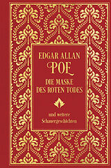 Fester Einband Die Maske des roten Todes und weitere Schauergeschichten von Edgar Allan Poe