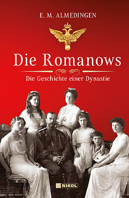 Fester Einband Die Romanows von E.M. Almedingen