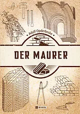 Fester Einband Der Maurer von Adolf Opderbecke