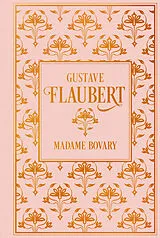 Fester Einband Madame Bovary von Gustave Flaubert