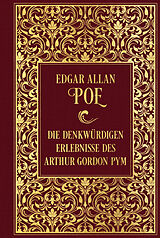 Fester Einband Die denkwürdigen Erlebnisse des Arthur Gordon Pym von Edgar Allan Poe