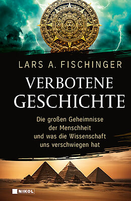 Fester Einband Verbotene Geschichte von Lars A. Fischinger