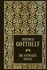 Fester Einband Die schwarze Spinne von Jeremias Gotthelf