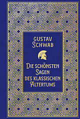 Fester Einband Die schönsten Sagen des klassischen Altertums von Gustav Schwab