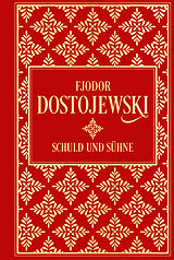 Fester Einband Schuld und Sühne: Roman in sechs Teilen mit einem Epilog von Fjodor M. Dostojewski