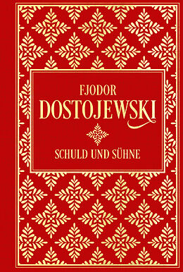 Fester Einband Schuld und Sühne: Roman in sechs Teilen mit einem Epilog von Fjodor M. Dostojewski