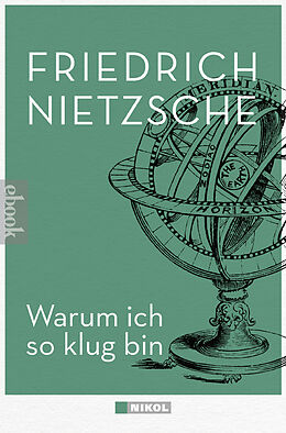 E-Book (epub) Warum ich so klug bin von Friedrich Nietzsche