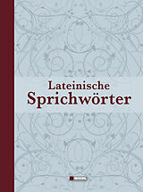 E-Book (epub) Lateinische Redensarten, Sprichwörter und Zitate von 