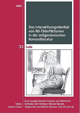 Kartonierter Einband Das Interaktionspotential von NS-Täterfiktionen in der zeitgenössischen Romanliteratur von Maike Jokisch-Casas
