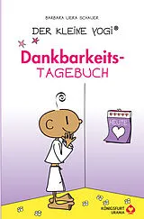 Fester Einband Der kleine Yogi Dankbarkeitstagebuch von Barbara Liera Schauer