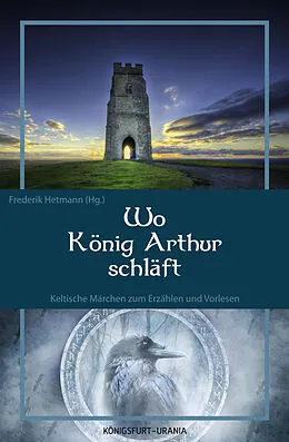 E-Book (epub) Wo König Arthur schläft von Frederik Hetmann